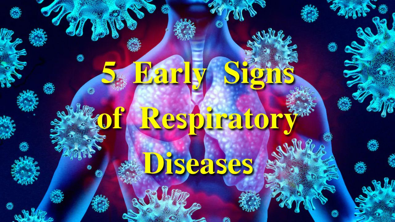 5 Early Signs Of Respiratory Diseases Mamas Recipes